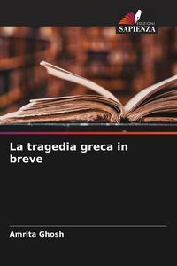 Produktbild: La tragedia greca in breve