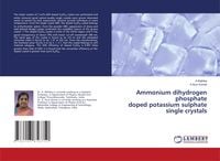 Produktbild: Ammonium dihydrogen phosphate doped potassium sulphate single crystals