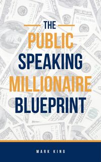 Produktbild: The Public Speaking Millionaire Blueprint