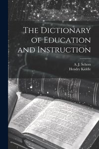 Produktbild: The Dictionary of Education and Instruction