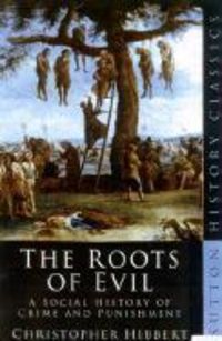 Produktbild: Hibbert, C: The Roots of Evil