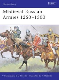 Produktbild: Medieval Russian Armies 1250-1500