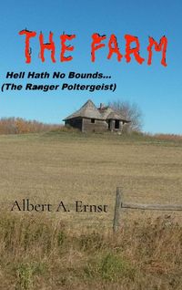 Produktbild: THE FARM... Hell Hath No Bounds (The Ranger Poltergeist)