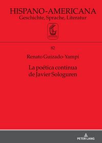 Produktbild: La po&eacute;tica continua de Javier Sologuren