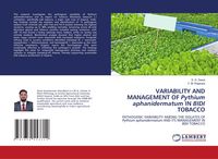 Produktbild: VARIABILITY AND MANAGEMENT OF Pythium aphanidermatum IN BIDI TOBACCO