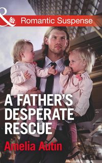 Produktbild: A Father's Desperate Rescue