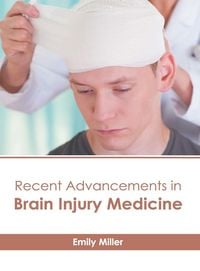 Produktbild: Recent Advancements in Brain Injury Medicine