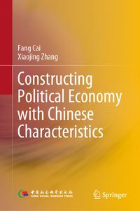 Produktbild: Constructing Political Economy with Chinese Characteristics