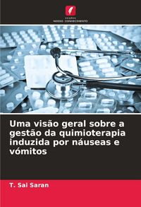 Produktbild: Uma vis&atilde;o geral sobre a gest&atilde;o da quimioterapia induzida por n&aacute;useas e v&oacute;mitos