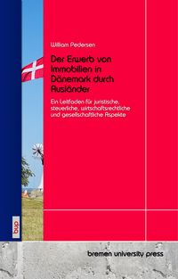 Produktbild: Der Erwerb von Immobilien in D&auml;nemark durch Ausl&auml;nder