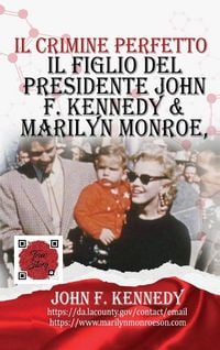 Produktbild: Il Figlio Del Presidente John F. Kennedy & Marilyn Monroe, Secondo Le Sue Parole