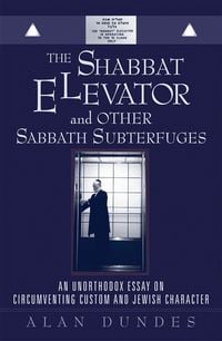 Produktbild: The Shabbat Elevator and other Sabbath Subterfuges
