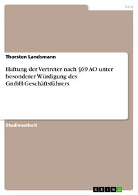 Produktbild: Haftung der Vertreter nach &sect;69 AO unter besonderer W&uuml;rdigung des GmbH-Gesch&auml;ftsf&uuml;hrers
