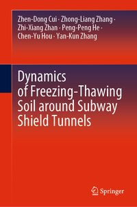 Produktbild: Dynamics of Freezing-Thawing Soil around Subway Shield Tunnels