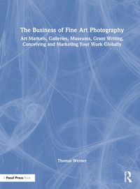 Bild vom Artikel The Business of Fine Art Photography vom Autor Thomas Werner