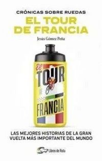 Produktbild: Cronicas Sobre Ruedas: El Tour de Francia