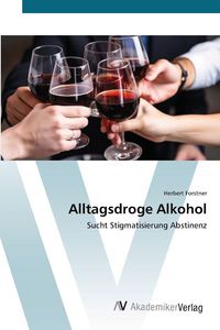 Produktbild: Alltagsdroge Alkohol