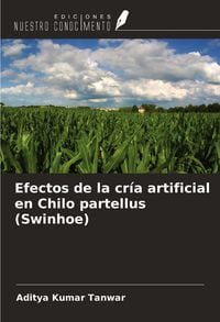 Produktbild: Efectos de la cr&iacute;a artificial en Chilo partellus (Swinhoe)