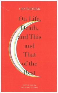 Produktbild: On Life, Death, and This and That of the Rest