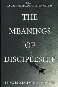 Produktbild: The Meanings of Discipleship