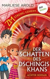 Produktbild: ZM - streng geheim: Achter Roman - Der Schatten des Dschingis-Khan