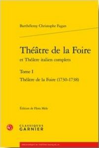 Produktbild: Theatre de la Foire et Theatre Italien Complets Tome 1; Theatre de