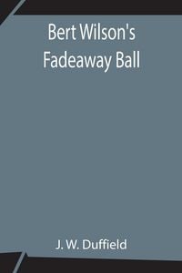 Produktbild: Bert Wilson'S Fadeaway Ball
