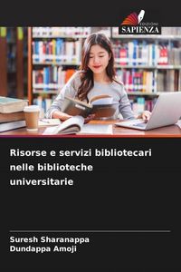 Produktbild: Risorse e servizi bibliotecari nelle biblioteche universitarie