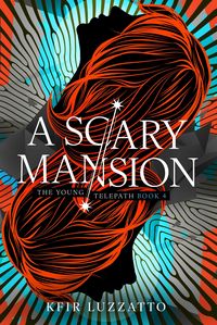 Produktbild: A Scary Mansion (The Young Telepath, #4)