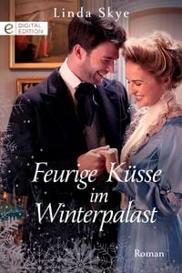 Produktbild: Feurige K&uuml;sse im Winterpalast