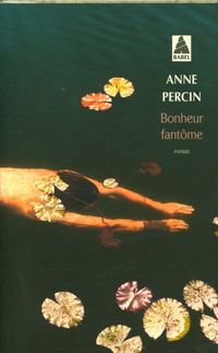 Bild vom Artikel Percin, A: Bonheur fantôme vom Autor Anne Percin