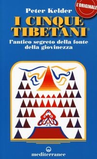 Produktbild: I cinque tibetani. L'antico segreto della fonte della giovinezza