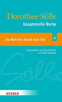 Produktbild: Gesammelte Werke Band 4: Die Wahrheit macht euch frei