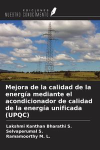 Produktbild: Mejora de la calidad de la energ&iacute;a mediante el acondicionador de calidad de la energ&iacute;a unificada (UPQC)