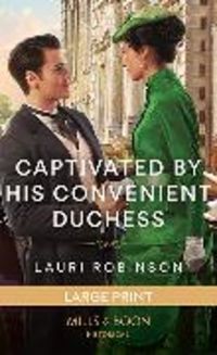 Produktbild: Captivated By His Convenient Duchess