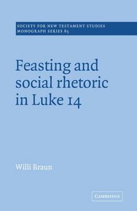Produktbild: Feasting and Social Rhetoric in Luke 14