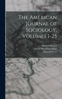 Produktbild: The American Journal of Sociology, Volumes 1-25