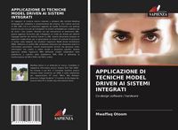 Produktbild: Applicazione Di Tecniche Model Driven Ai Sistemi Integrati