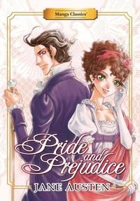 Produktbild: Austen, J: Manga Classics Pride and Prejudice New Edition