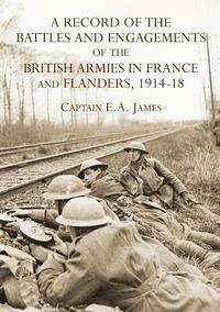 Produktbild: A Record Of The Battles & Engagements Of The British Armies in France & Flanders 1914-18