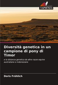 Produktbild: Diversit&agrave; genetica in un campione di pony di Timor