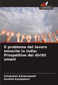 Produktbild: Il problema del lavoro minorile in India: Prospettive dei diritti umani