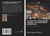 Produktbild: El Cine Del Estalinismo Tard&iacute;o, Las Fronteras Sovi&eacute;ticas