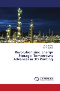 Produktbild: Revolutionizing Energy Storage: Tomorrow's Advances in 3D Printing
