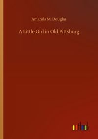 Produktbild: A Little Girl in Old Pittsburg