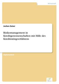 Produktbild: Risikomanagement in Kreditgenossenschaften mit Hilfe des Kreditratingverfahrens