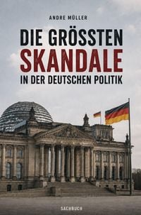 Produktbild: Die gr&ouml;&szlig;ten Skandale in der deutschen Politik
