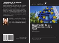Produktbild: Coordinaci&oacute;n de las pol&iacute;ticas monetaria y fiscal