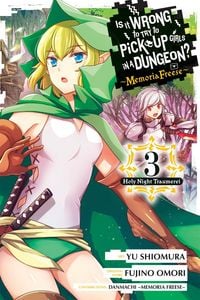 Produktbild: Is It Wrong to Try to Pick Up Girls in a Dungeon? Memoria Freese, Vol. 3