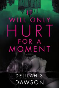 Produktbild: It Will Only Hurt for a Moment